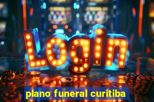 plano funeral curitiba